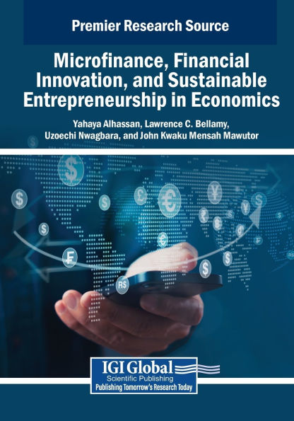 Microfinance, Financial Innovation, and Sustainable Entrepreneurship Economics
