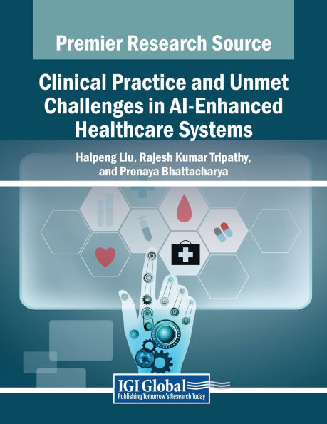 Clinical Practice and Unmet Challenges AI-Enhanced Healthcare Systems