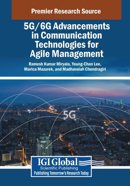 5G/6G Advancements Communication Technologies for Agile Management