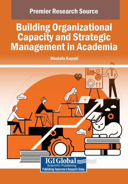 Building Organizational Capacity and Strategic Management Academia