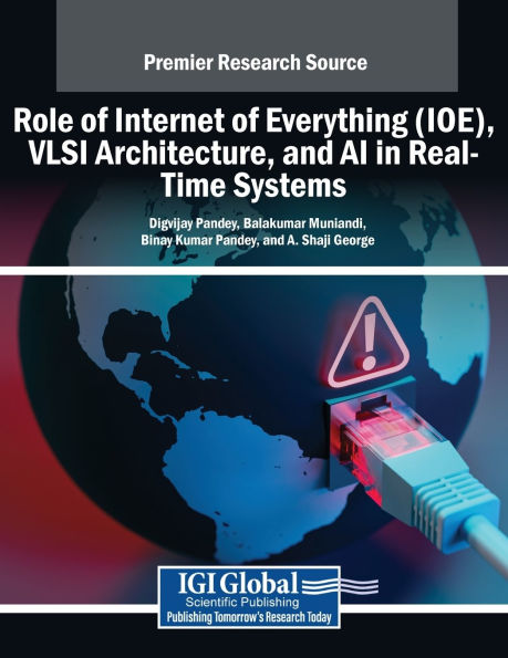 Role of Internet Everything (IOE), VLSI Architecture, and AI Real-Time Systems