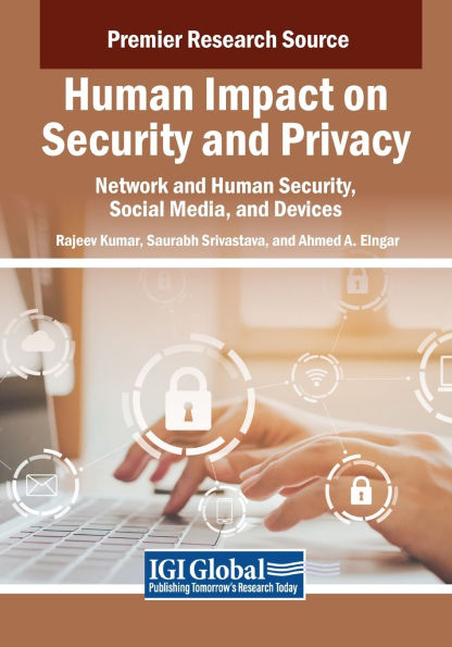 Human Impact on Security and Privacy: Network Security, Social Media, Devices