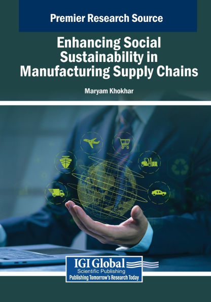 Enhancing Social Sustainability Manufacturing Supply Chains