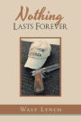 Nothing Lasts Forever