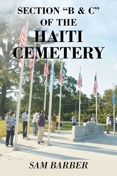 Section "B & C" of the Haiti Cemetery