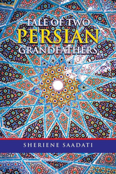 Tale of Two Persian Grandfathers