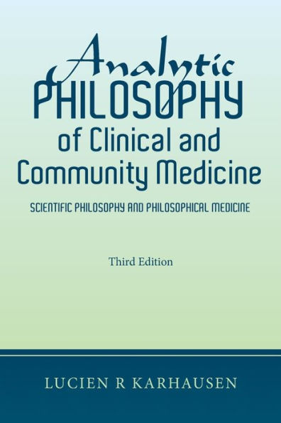 Analytic Philosophy of Clinical and Community Medicine: Scientific Philosophical Medicine