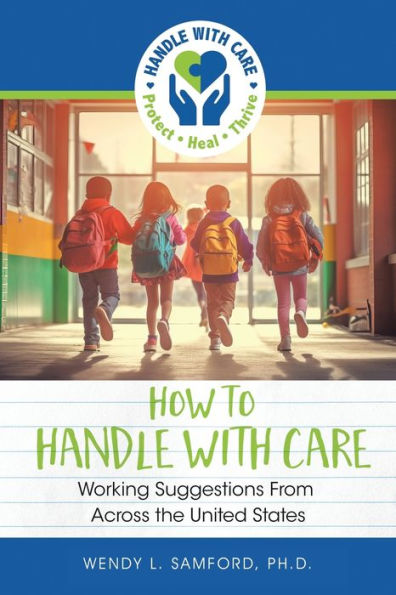 How to Handle With Care: Working Suggestions from Across the United States