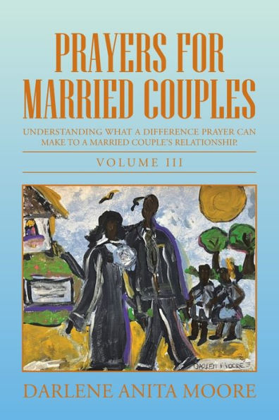 Prayers For married Couples: Understanding what a difference prayer can make to couple's relationship.