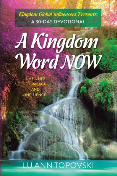 A Kingdom Word Now: 30-Day Devotional