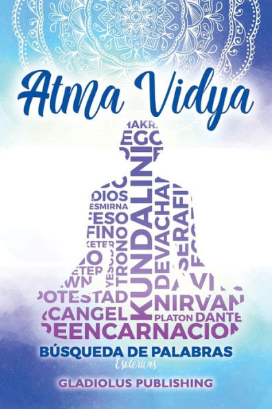 Atma Vidya: BÚSQUEDA DE PALABRAS ESOTERICAS