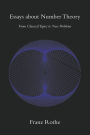Essays about Number Theory: From Classical Topics to New Problems