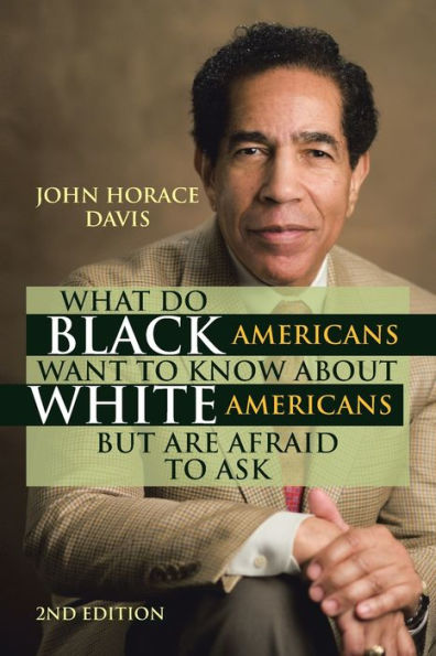 What Do Black Americans Want to Know about White but Are Afraid Ask