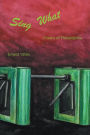 SING WHAT: Poems of Philadelphia