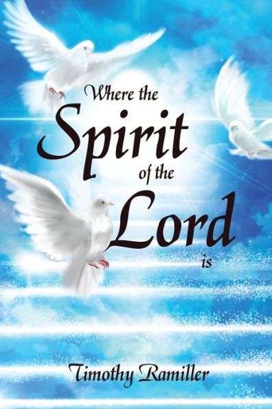 Where the Spirit of Lord Is