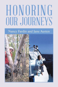 Title: Honoring Our Journeys, Author: Nancy Fardin