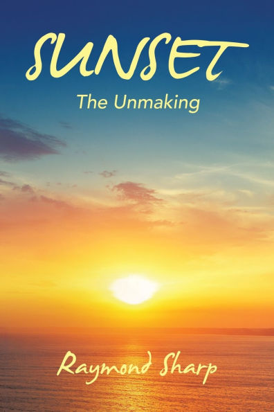 Sunset: The Unmaking