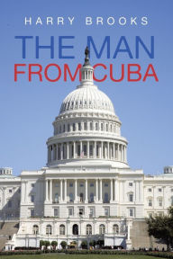 Title: The Man from Cuba, Author: Harry Brooks