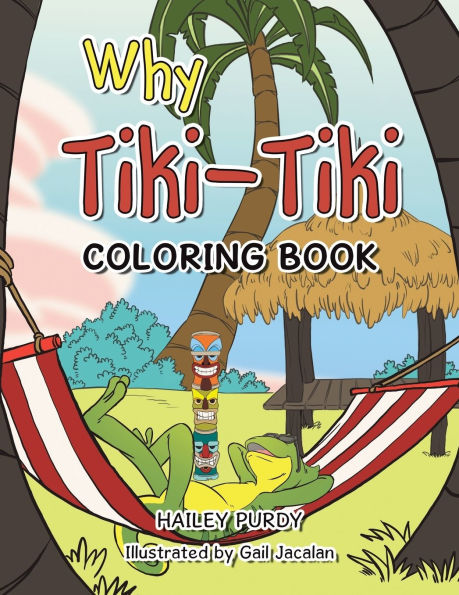 Why Tiki-Tiki: Coloring Book