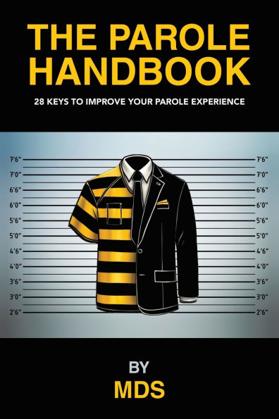 The parole Handbook: 28 keys to improve your experience