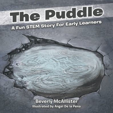 The Puddle: A Fun STEM Story For Early Learners