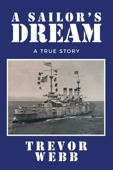 A Sailor's Dream: True Story