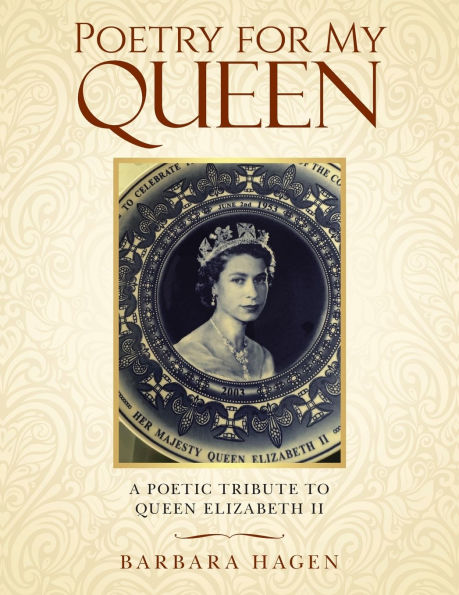 Poetry for My Queen: A Poetic Tribute to Queen Elizabeth II