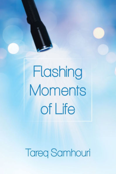Flashing Moments of Life