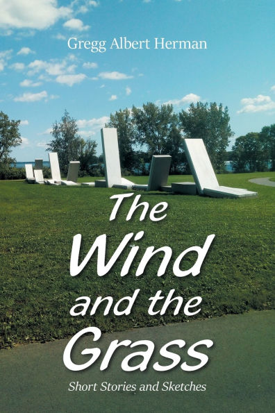 the Wind and Grass: Short Stories Sketches