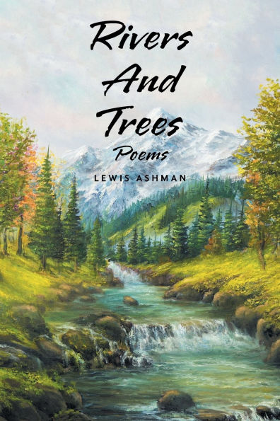 Rivers And Trees: Poems