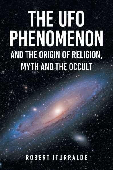 The UFO Phenomenon and Origin of Religion, Myth Occult