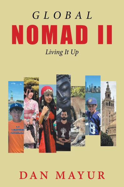 Global Nomad II: Living It Up