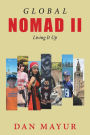 Global Nomad II: Living It Up