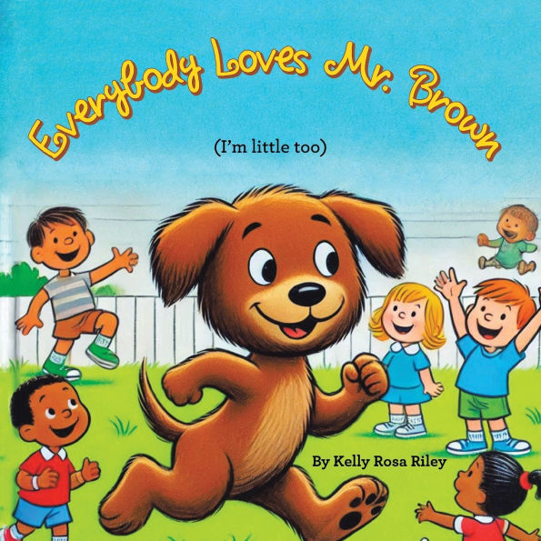 Everybody Loves Mr.Brown: (I'm little too)