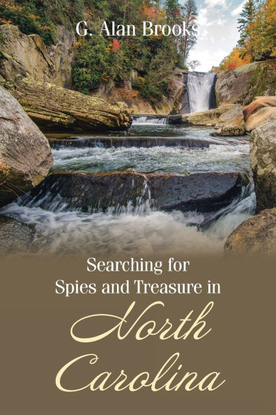 Searching for Spies and Treasure North Carolina