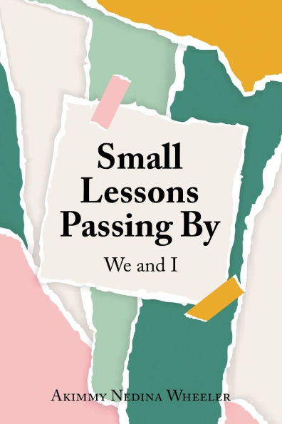 Small Lessons Passing By: We and I