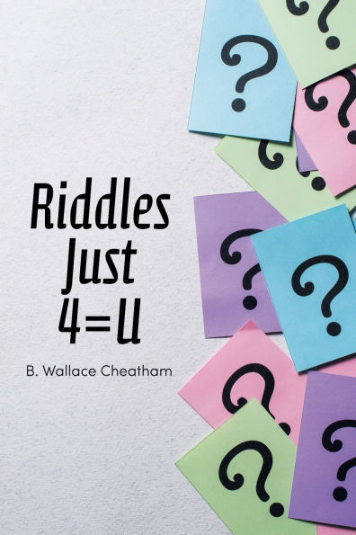 Riddles Just 4=U