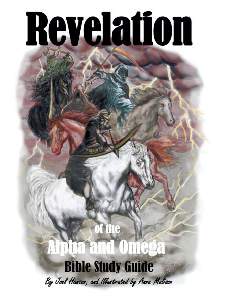Revelation of the Alpha and Omega: Bible Study Guide