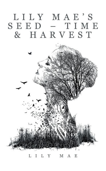 Lily Mae's Seed - Time & Harvest