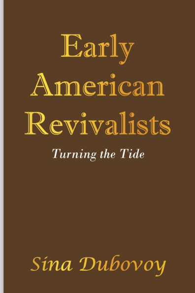 Early American Revivalists: Turning the Tide