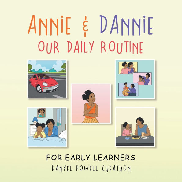 Annie & Dannie Our Daily Routine: For Early Learners