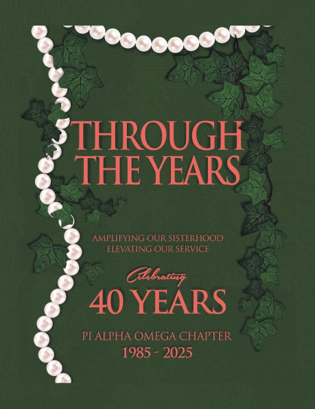 Through the Years: Amplifying Our Sisterhood Elevating Service