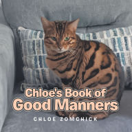 Title: Chloe's Book of Good Manners, Author: Chloe Zomchick