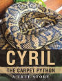 CYRIL THE CARPET PYTHON: A true story