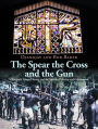 The Spear the Cross and the Gun: Milingimbi Yolngu History and the Arrival of Mission and Government