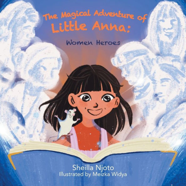 The Magical Adventure of Little Anna: Women Heroes