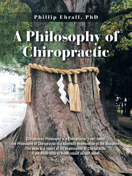 A Philosophy of Chiropractic