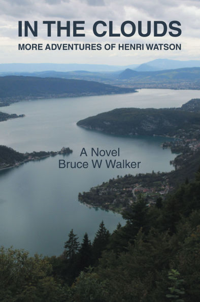 IN THE CLOUDS: MORE ADVENTURES OF HENRI WATSON