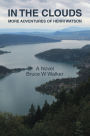 IN THE CLOUDS: MORE ADVENTURES OF HENRI WATSON