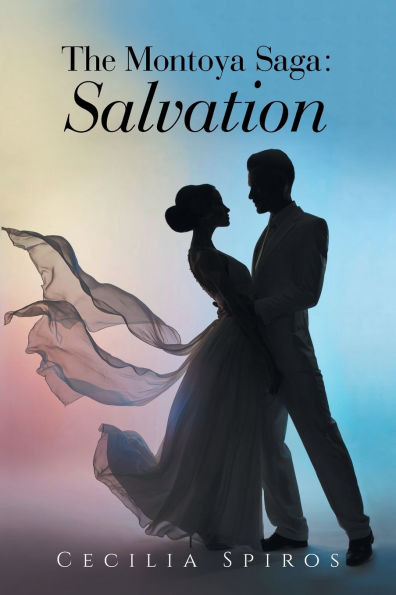 The Montoya Saga: Salvation: Book 3